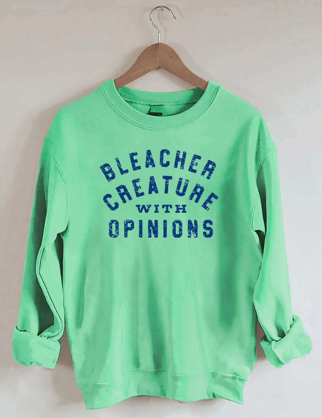 Bleacher Creature With Opinions Sweatshirt
