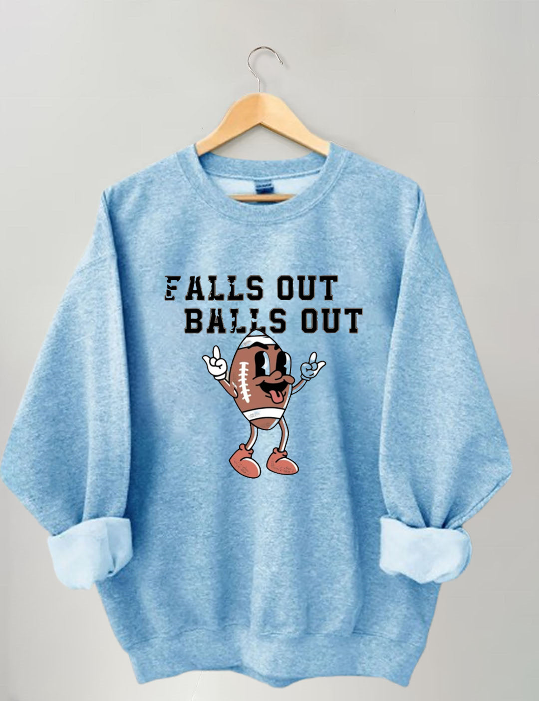 Falls Out Balls Out, Football Season Sweatshirt