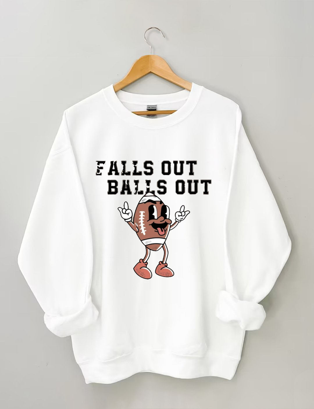 Falls Out Balls Out, Football Season Sweatshirt
