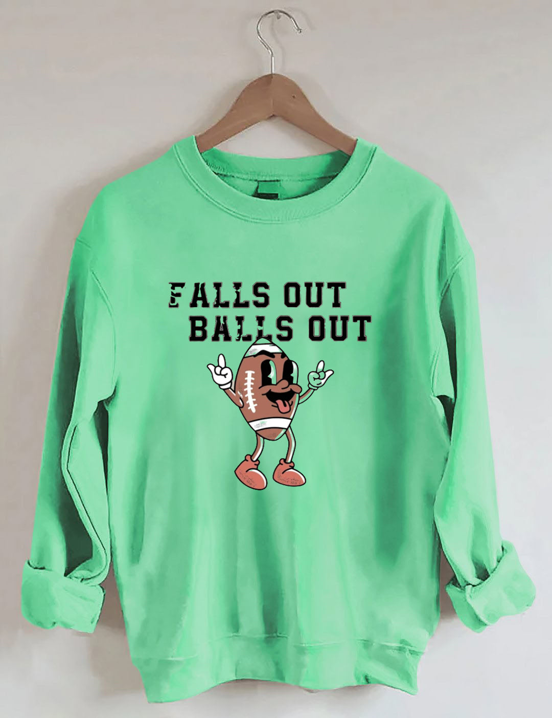 Falls Out Balls Out, Football Season Sweatshirt