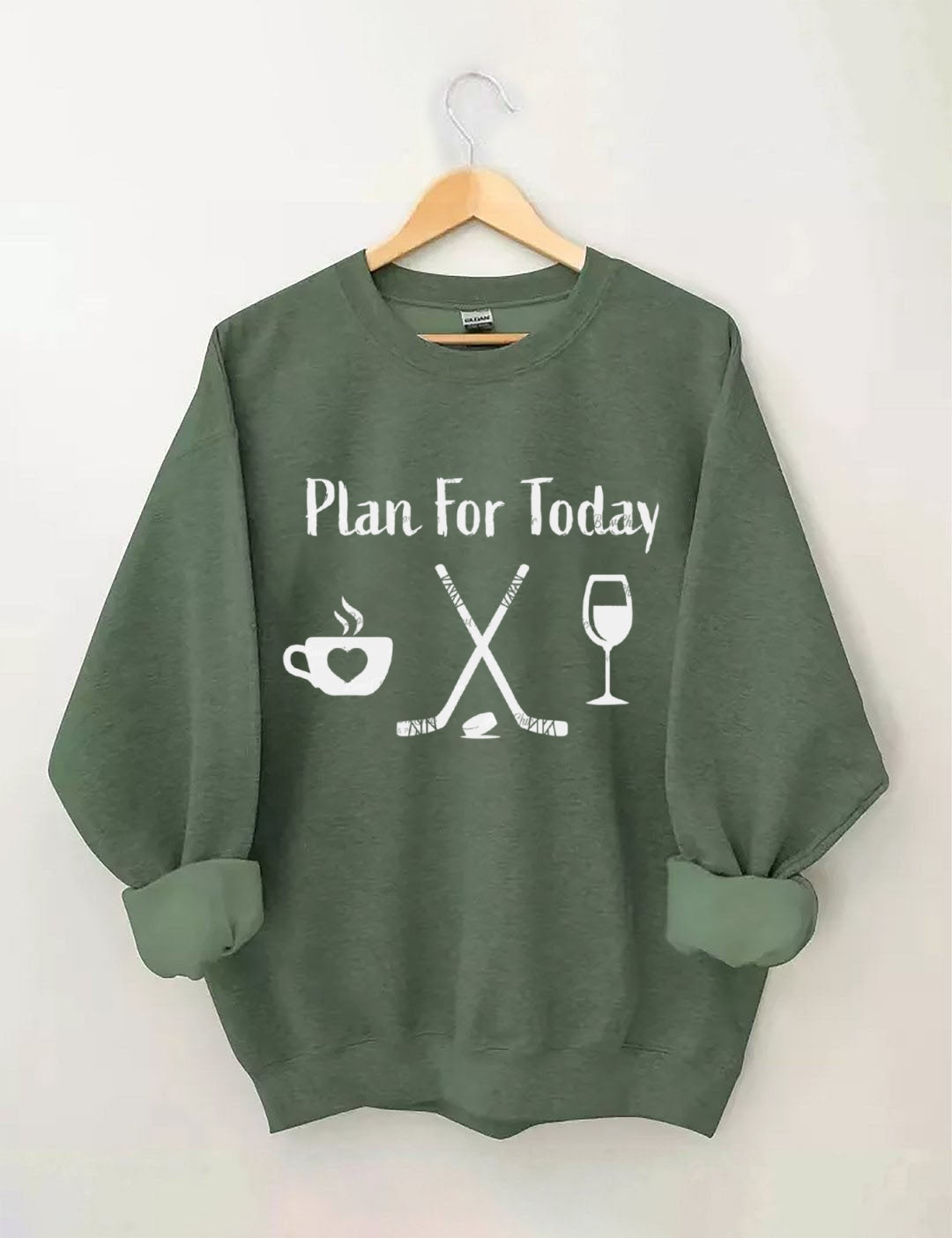 Plan for Today Coffee Hockey Wine Sweatshirt