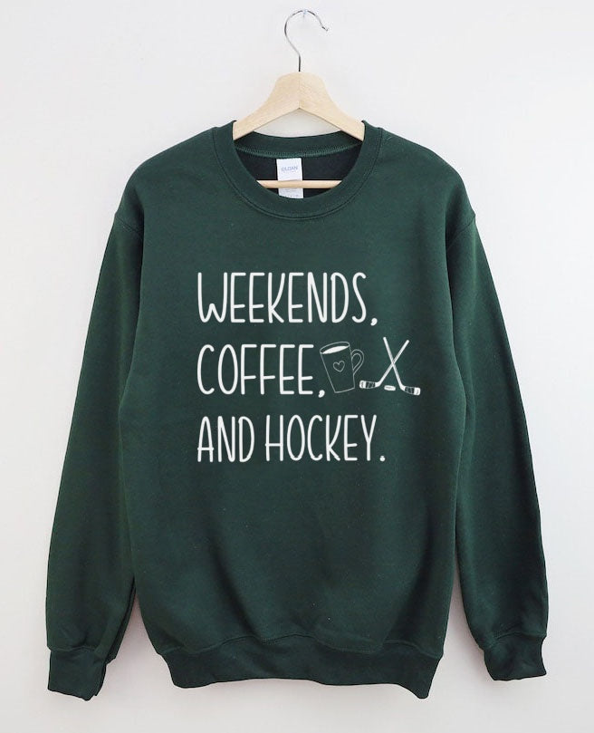 Weekends Coffee Hockey Sweatshirt