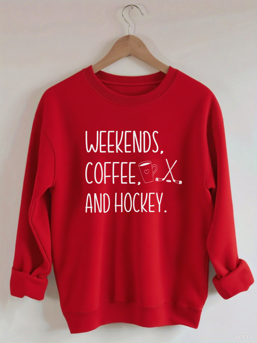 Weekends Coffee Hockey Sweatshirt