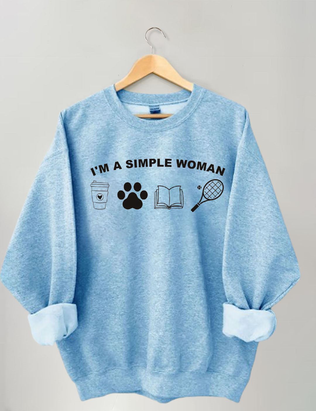 I Am A Simple Woman Shirt, Coffee Dog Book Tennis Girl Sweatshirt