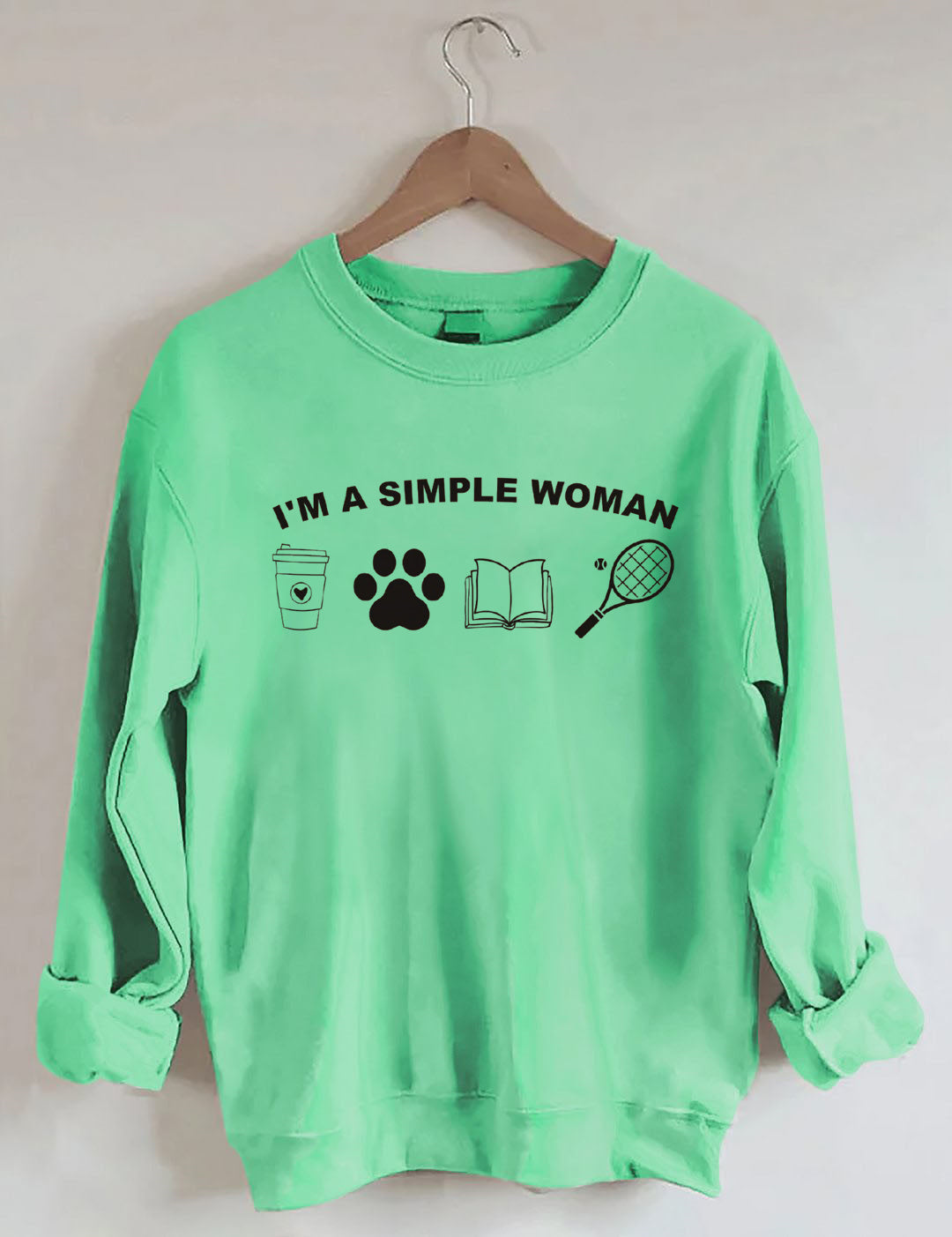 I Am A Simple Woman Shirt, Coffee Dog Book Tennis Girl Sweatshirt