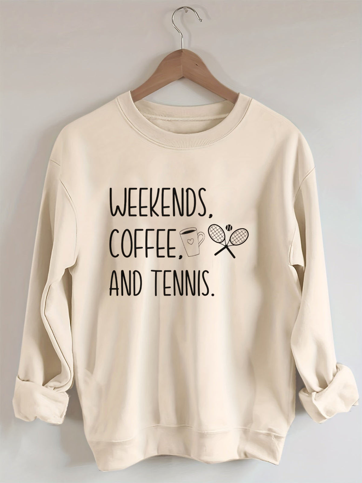 Weekends Coffee and Tennis Sweatshirt
