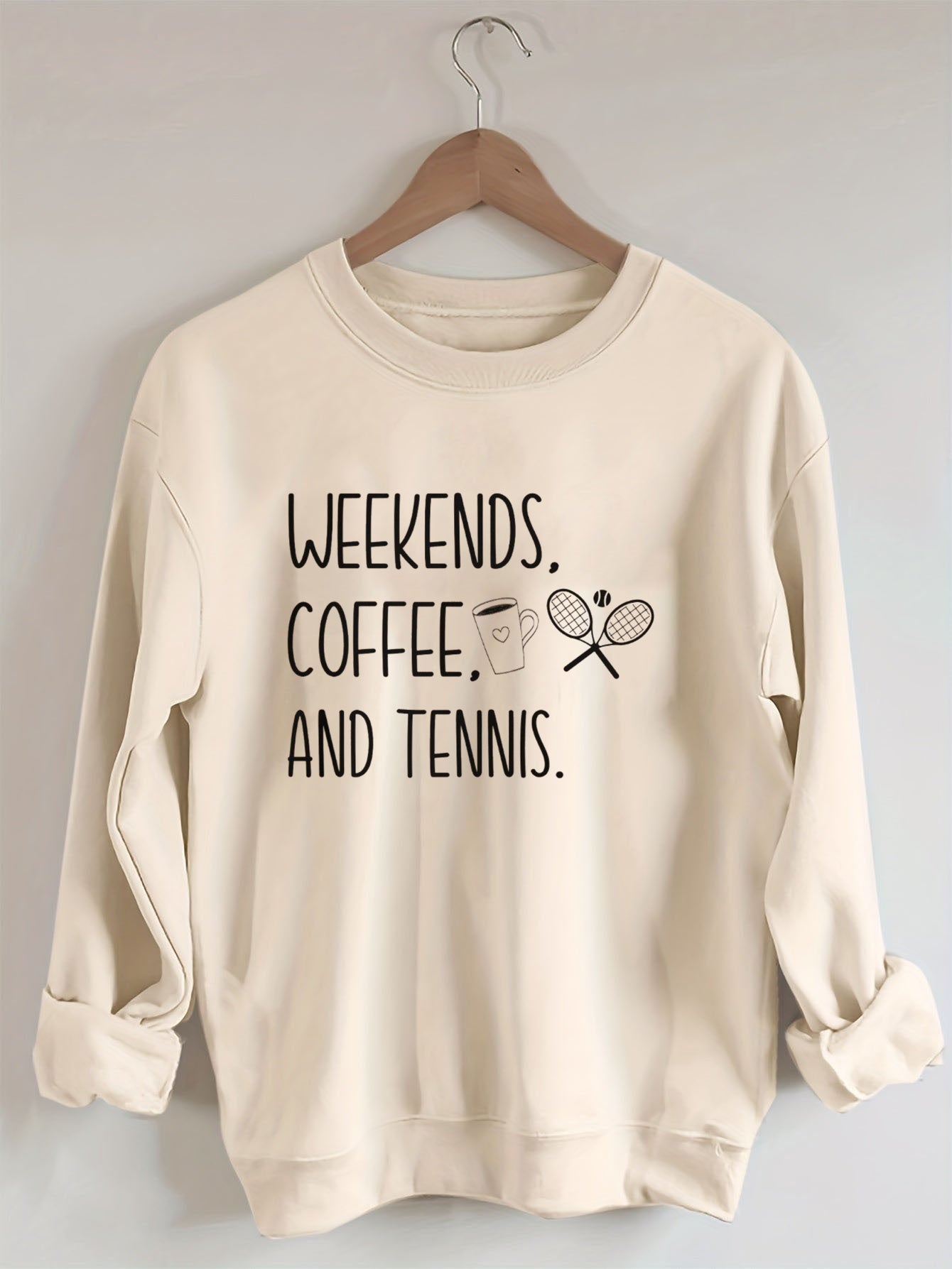 Weekends Coffee and Tennis Sweatshirt