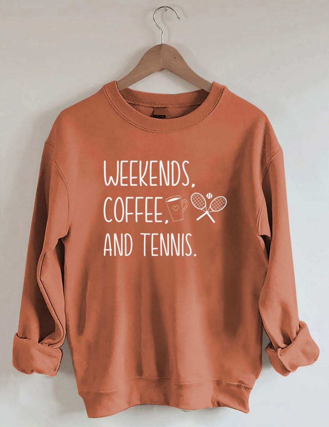 Weekends Coffee and Tennis Sweatshirt