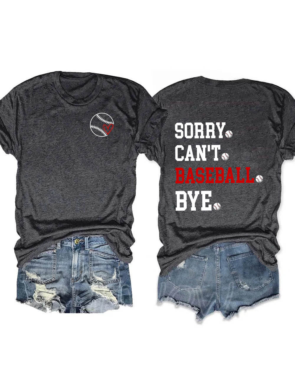 Sorry Can't Baseball Bye T-Shirt