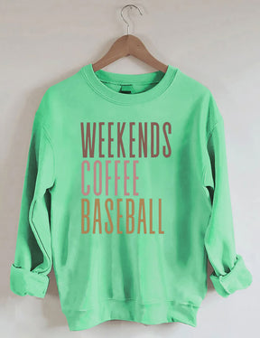 Weekends Coffee Baseball Sweatshirt