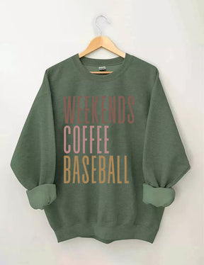 Weekends Coffee Baseball Sweatshirt