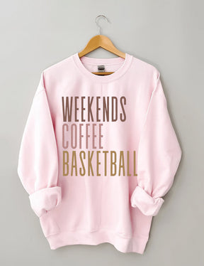 Weekends Coffee Basketball Sweatshirt