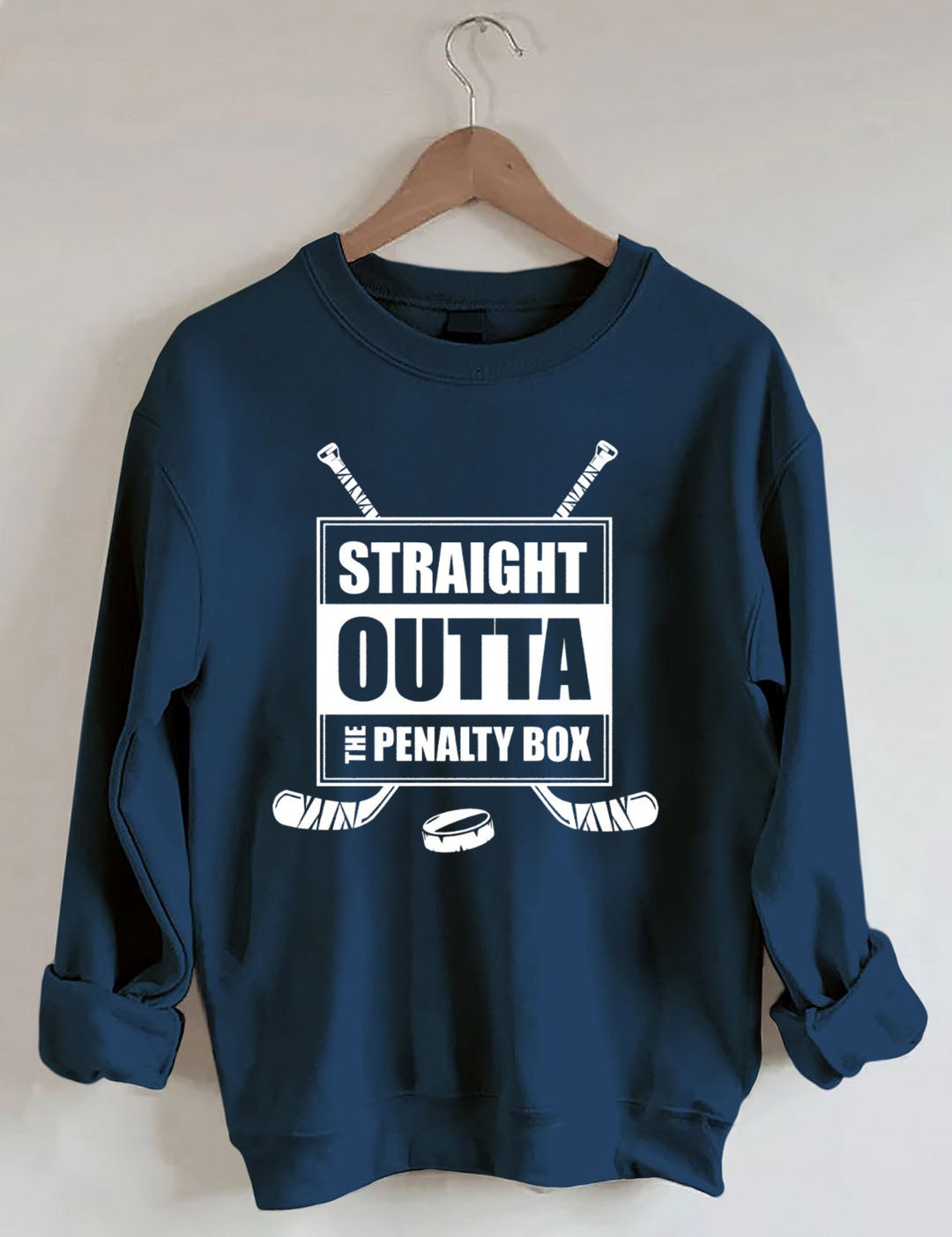 Straight Outta The Penalty Box Hockey Sweatshirt
