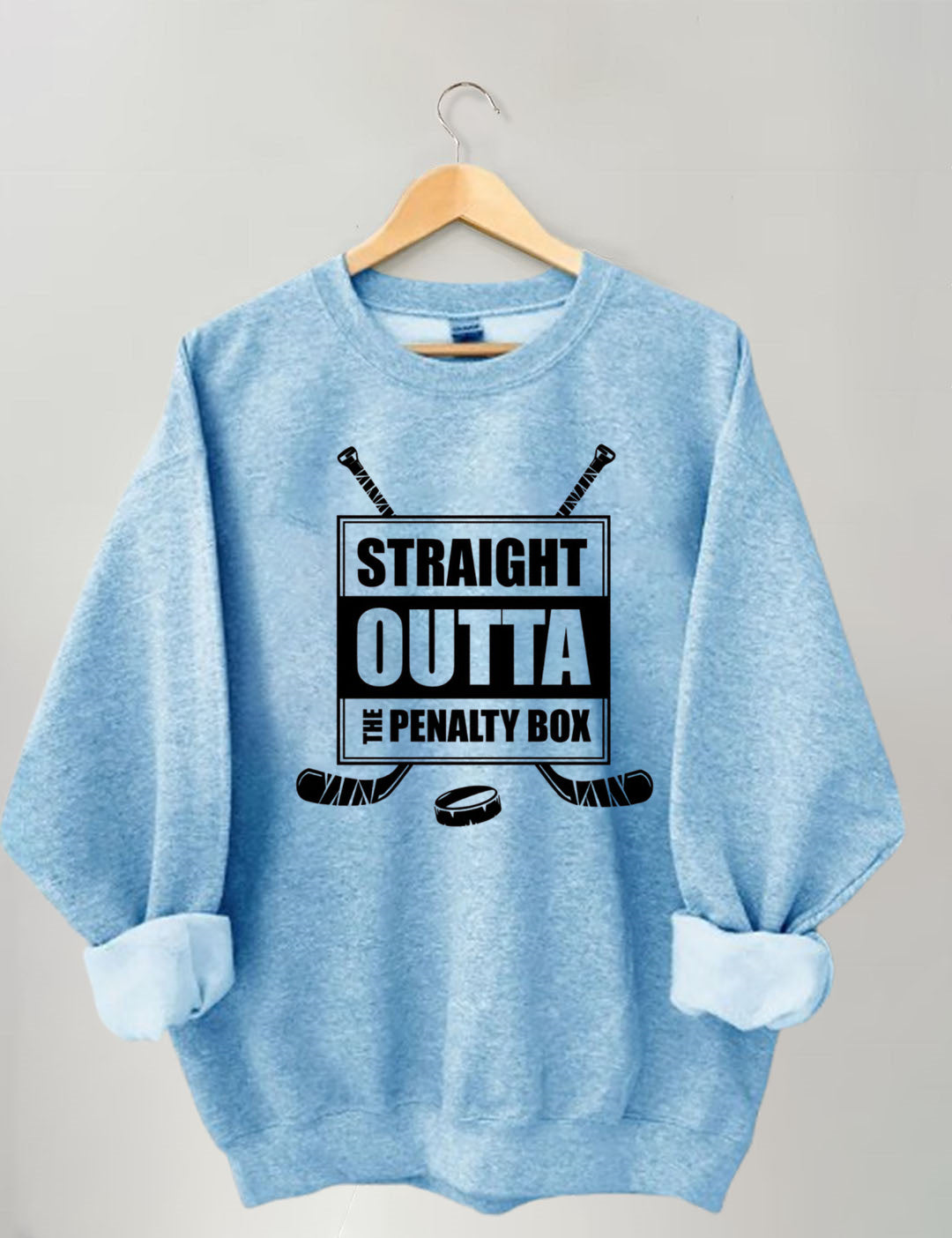 Straight Outta The Penalty Box Hockey Sweatshirt