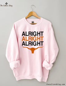 Texas Football Alright Alright Alright Long Horn Sweatshirt