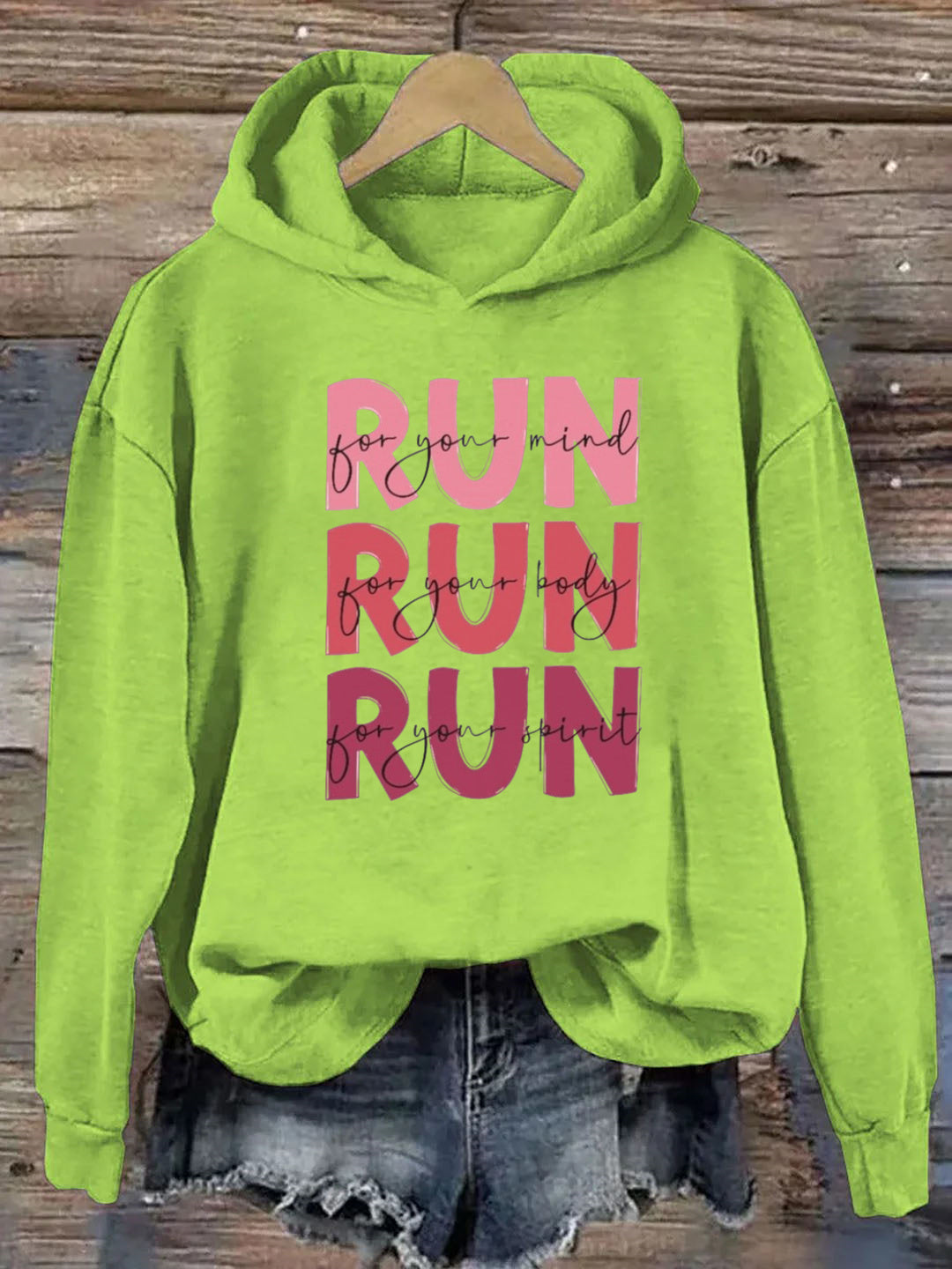 Run For Your Mind, Run For Your Body, Run For Your Spirit Hoodie