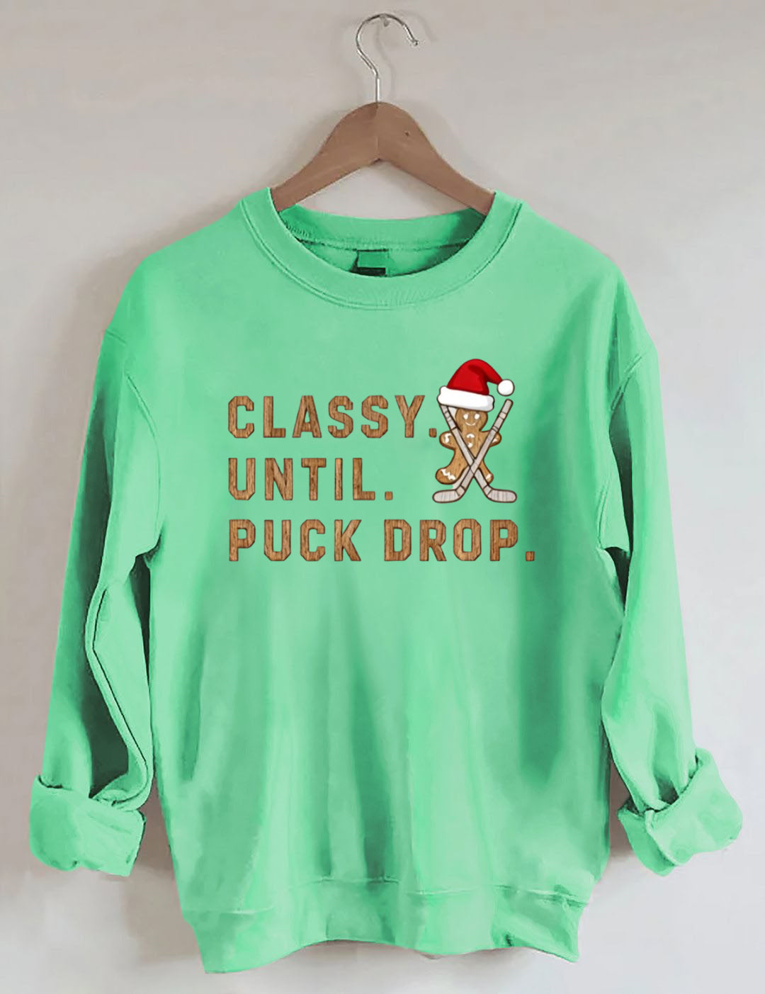 Christmas Cookie, Classy Until Puck Drop,Hockey Season Game Day Sweatshirt