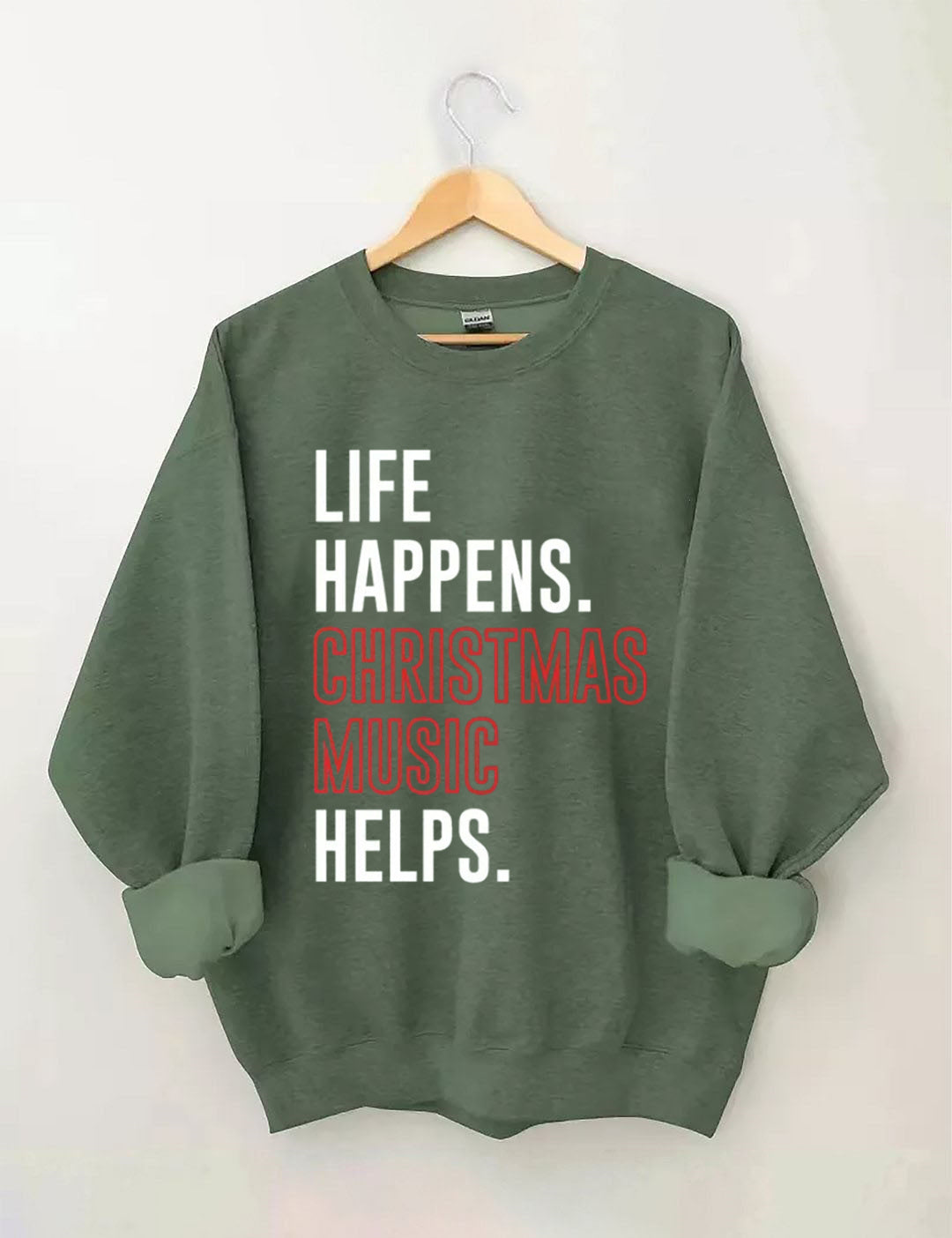 Life Happens Christmas Music Helps Lover Sweatshirt