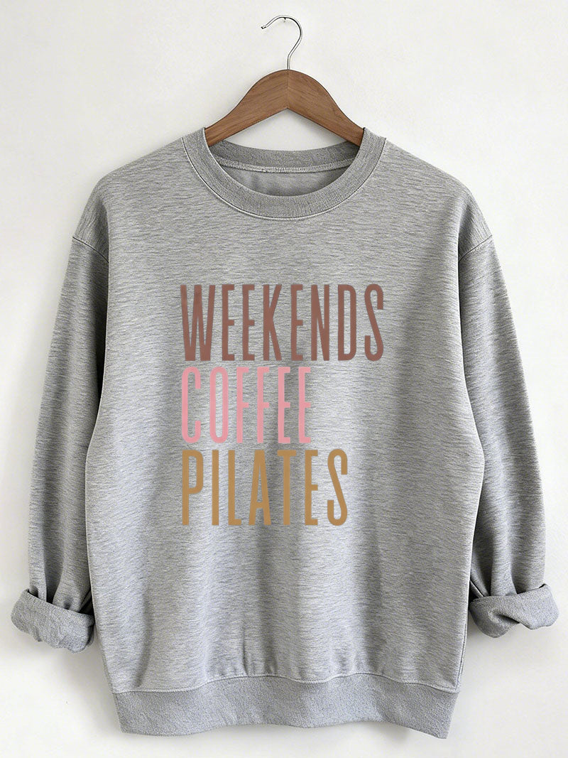 Weekends Coffee Pilates Sweatshirt
