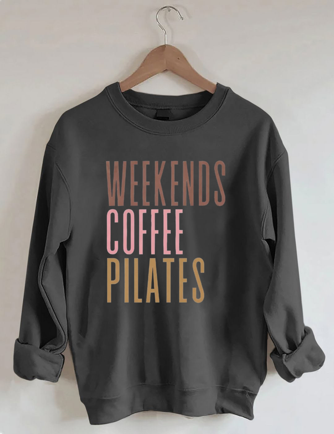 Weekends Coffee Pilates Sweatshirt
