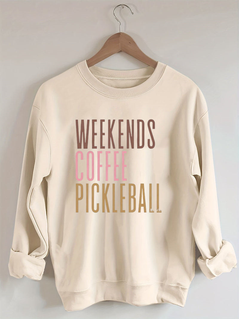 Weekends Coffee Pickleball Sweatshirt