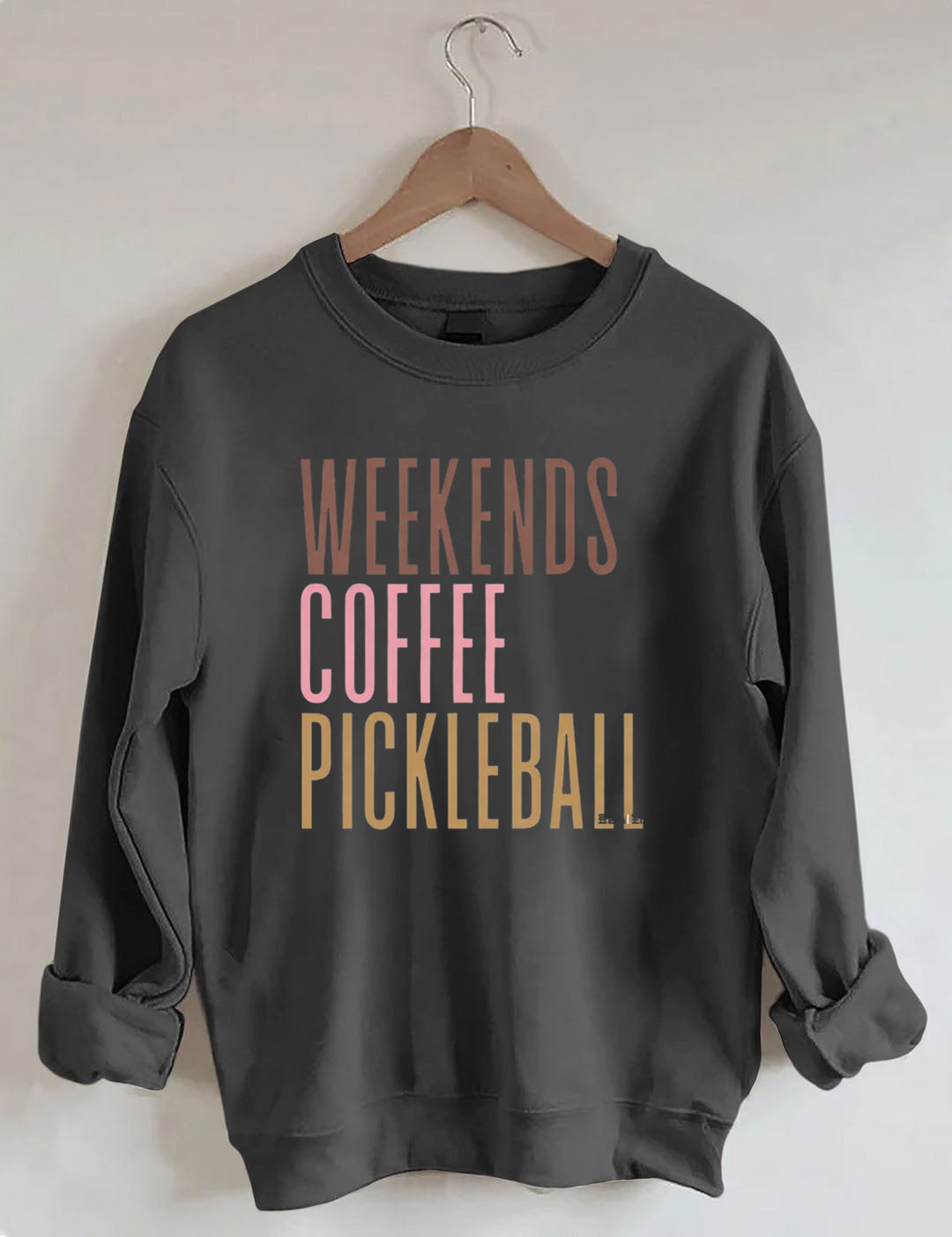 Weekends Coffee Pickleball Sweatshirt