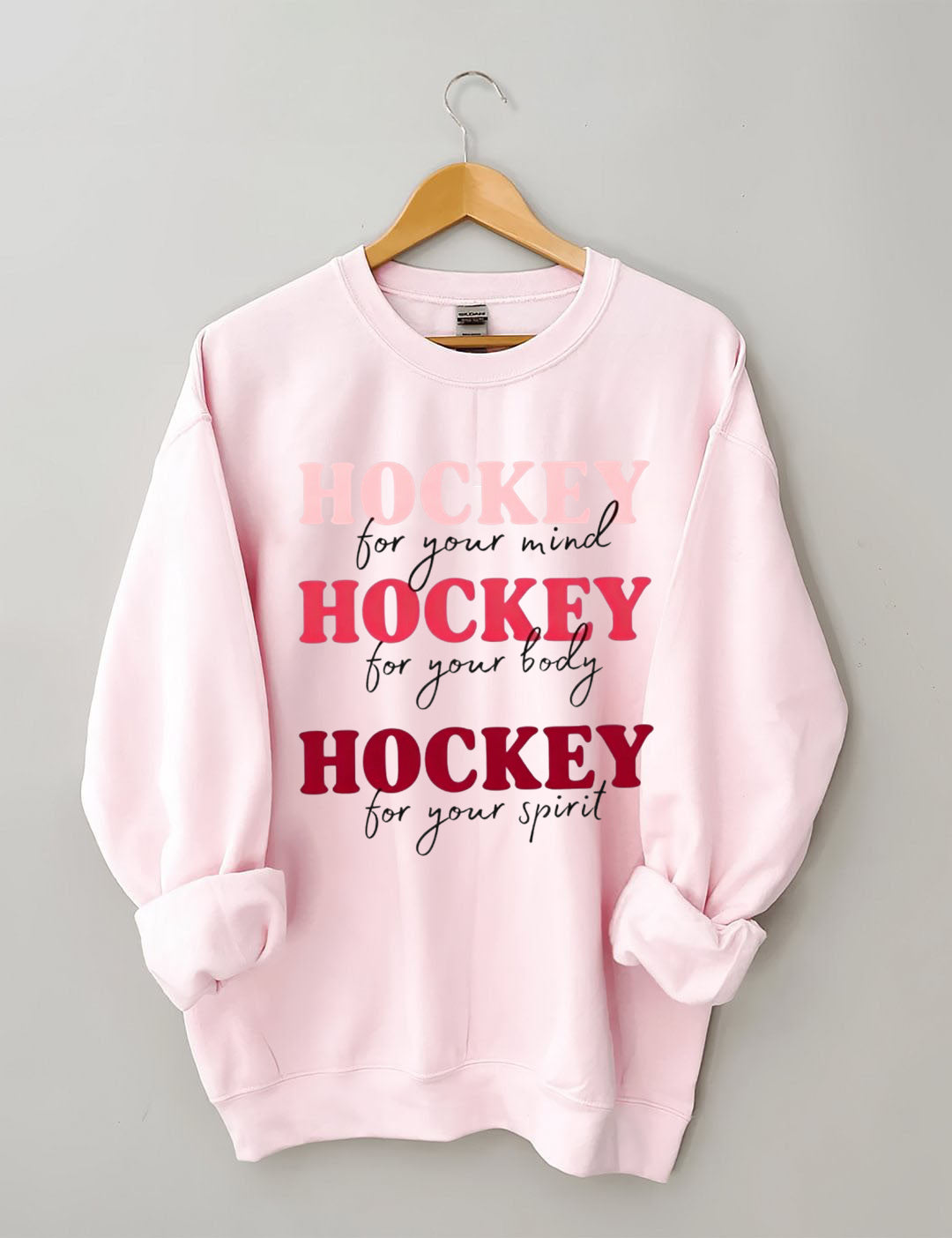 Hockey For Your Mind,For Your Body, For Your Spirit Sweatshirt