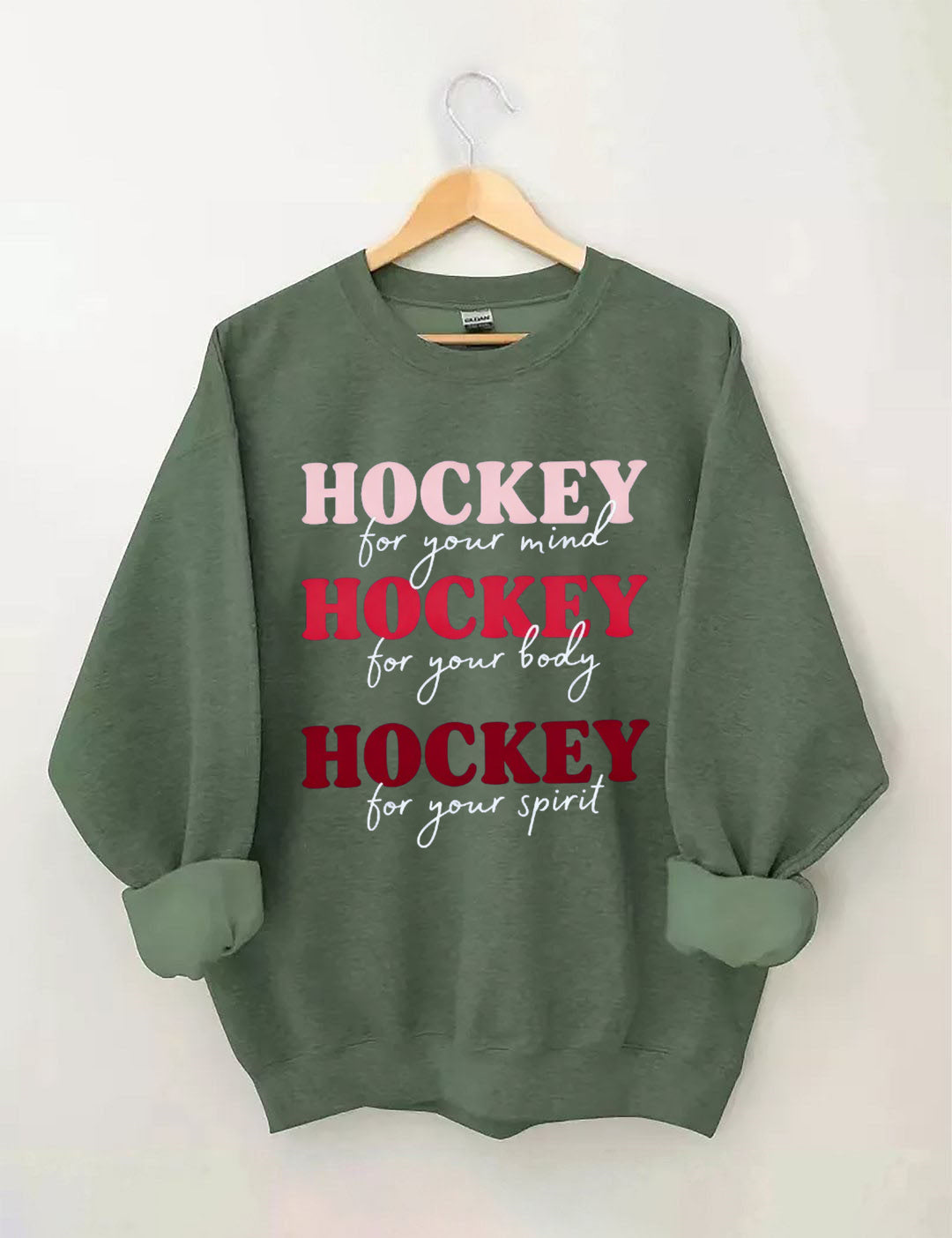 Hockey For Your Mind,For Your Body, For Your Spirit Sweatshirt