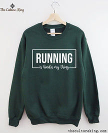 Running Is Kinda My Thing Sweatshirt