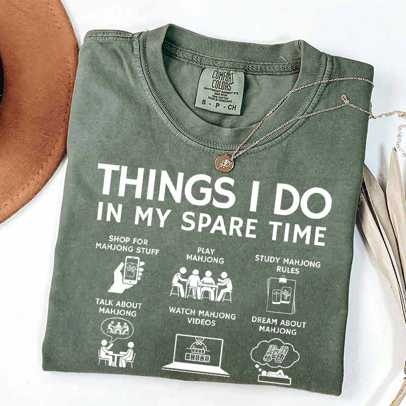 Things I Do in My Spare Time Mahjong Lover T-Shirt