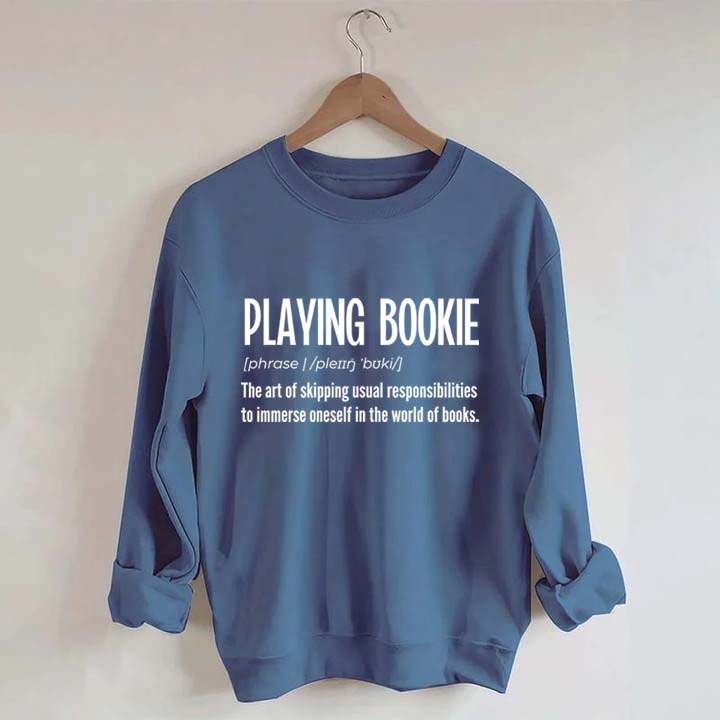 Playing Bookie Reading Sweatshirt
