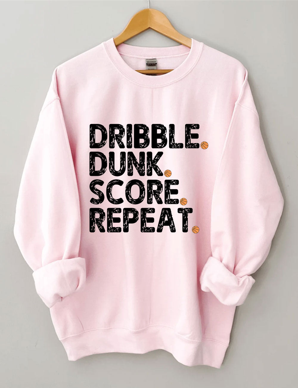 Dribble Dunk Score Repeat Funny Basketball Sweatshirt