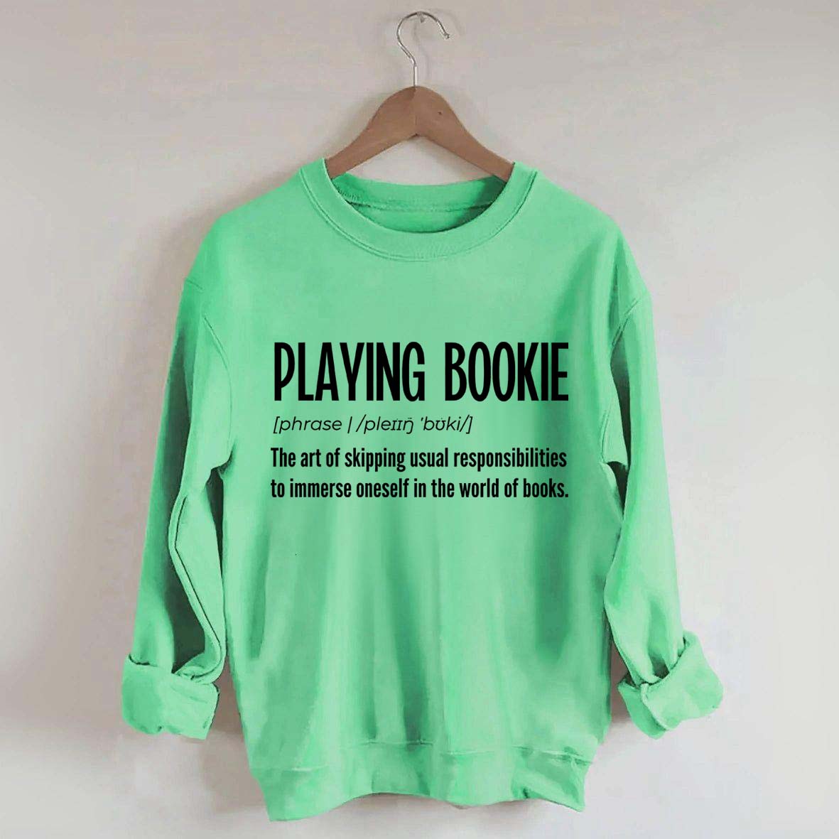 Playing Bookie Reading Sweatshirt