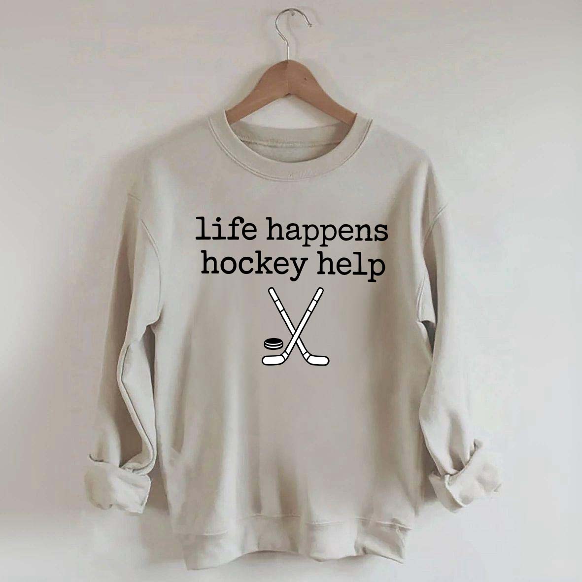 Life Happens Hockey Help Sweatshirt