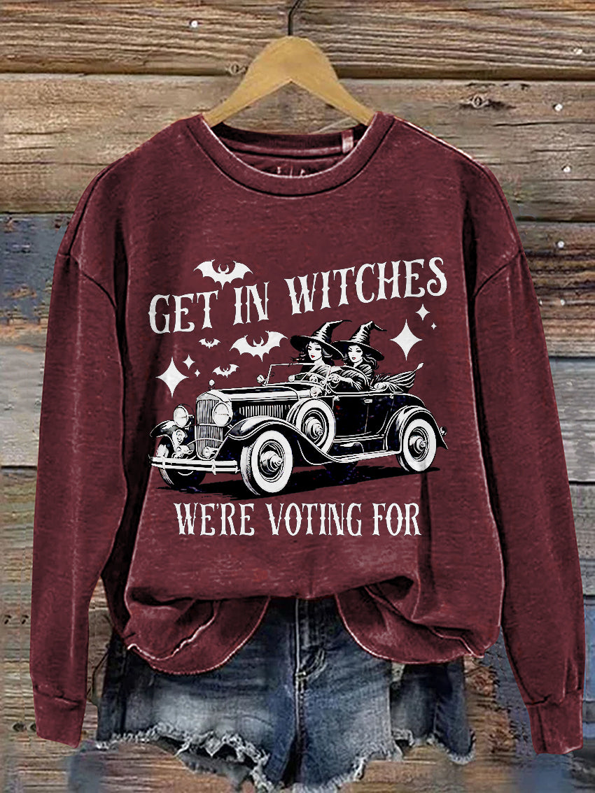 Halloween Get In Witches We're Voting for Casual Print Sweatshirt
