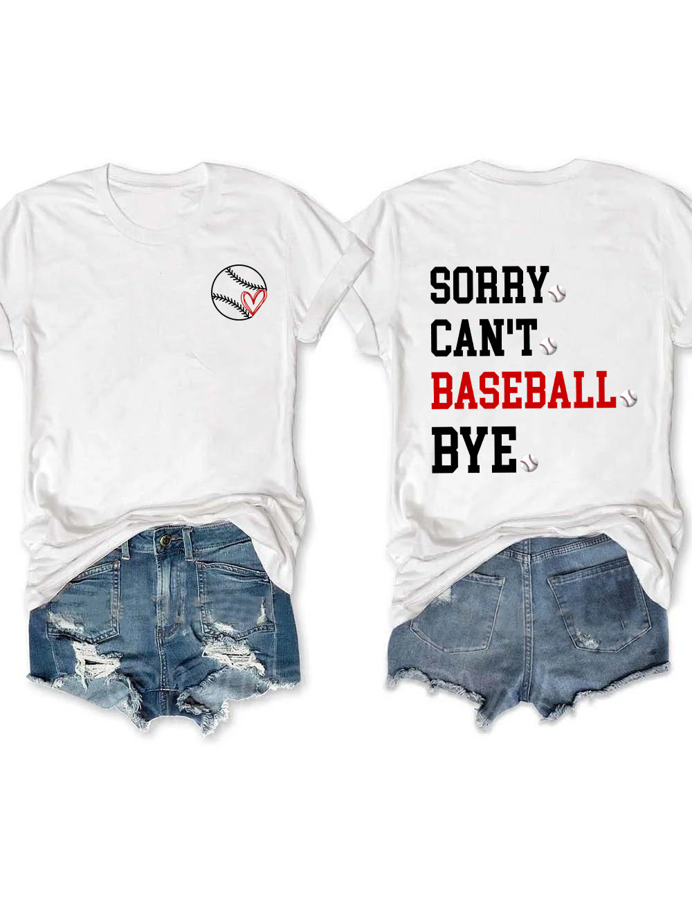 Sorry Can't Baseball Bye T-Shirt