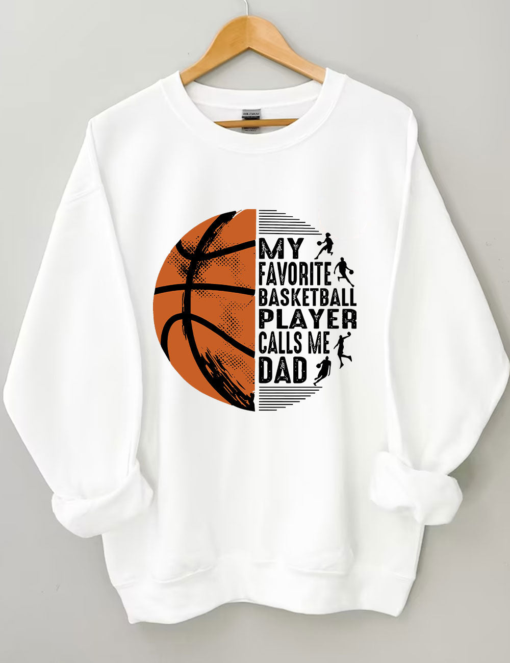 My Favorite Basketball Player Call Me Dad Funny Basketball Sweatshirt