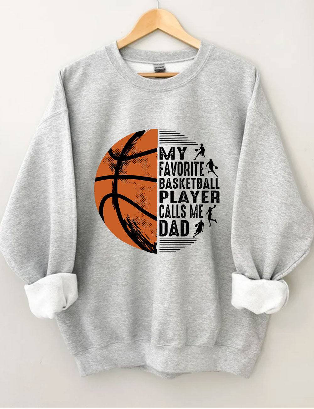 My Favorite Basketball Player Call Me Dad Funny Basketball Sweatshirt