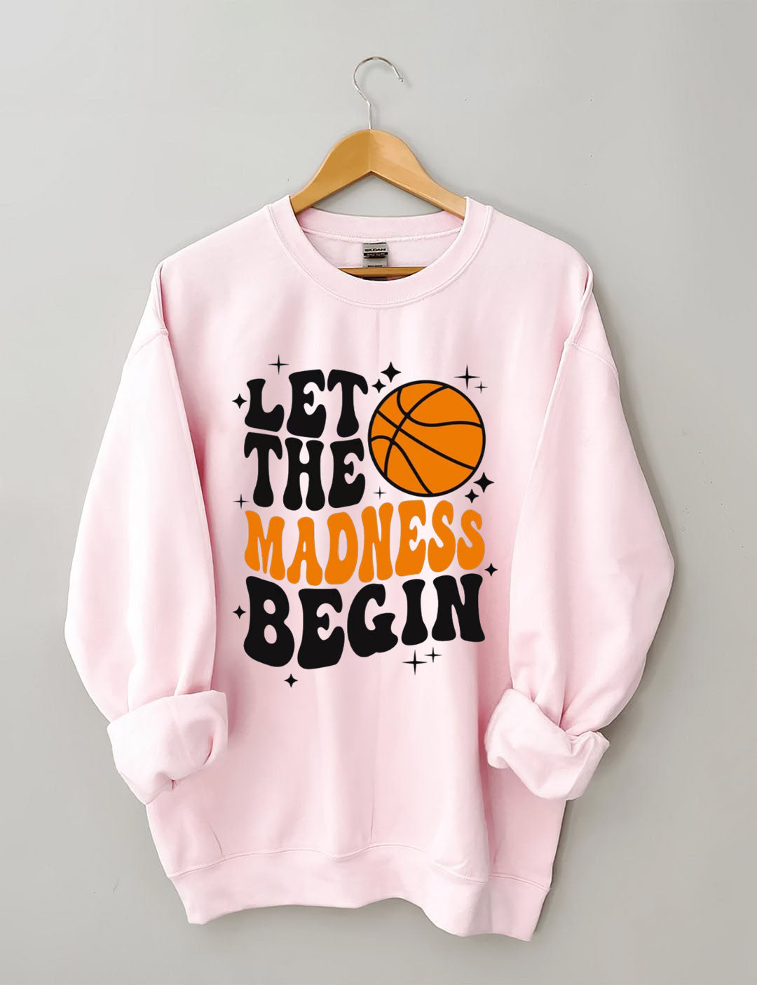 Let The Madness Begin, Basketball Lover Sweatshirt