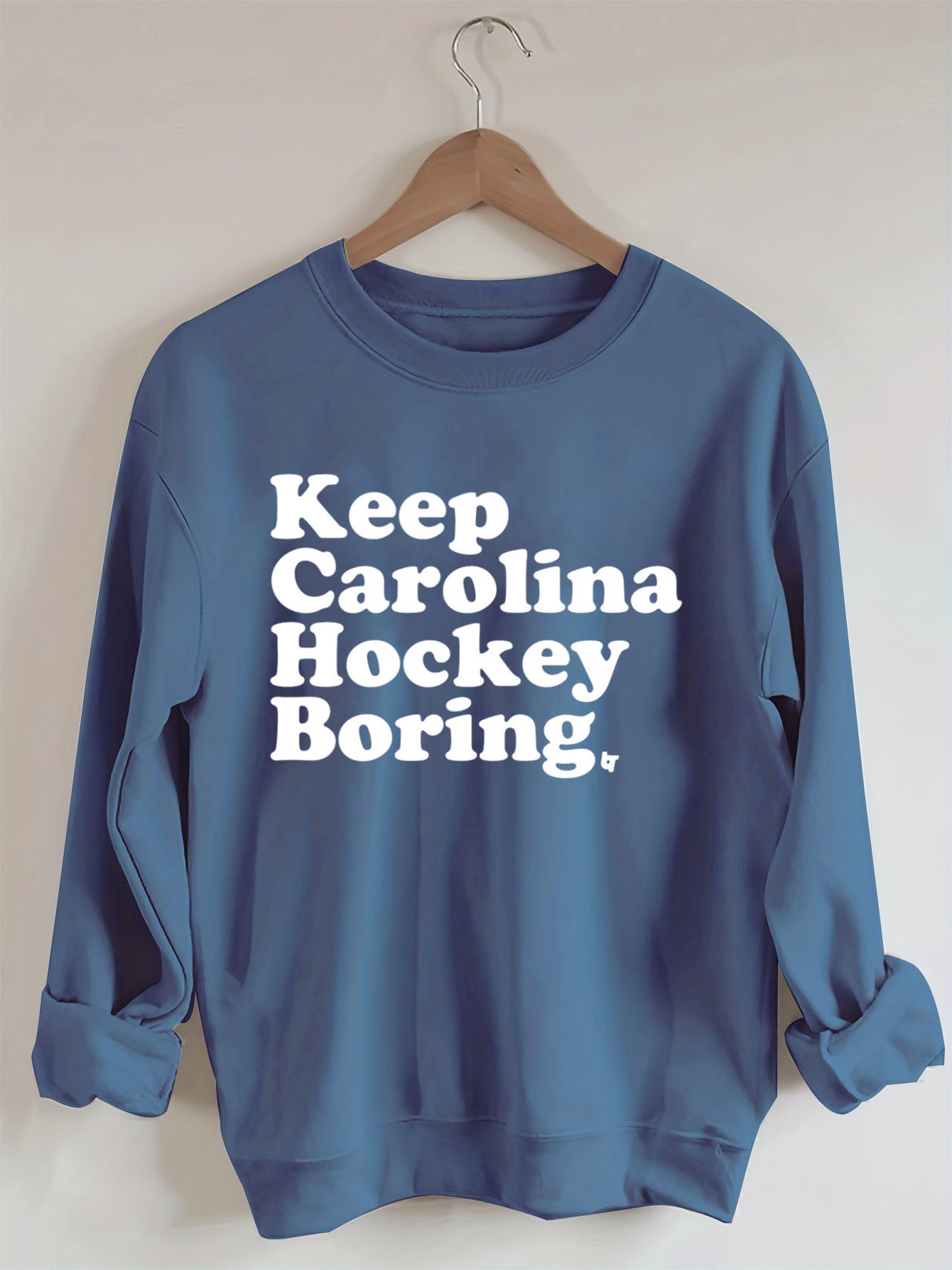 Keep Carolina Hurricanes Hockey Boring Sweatshirt