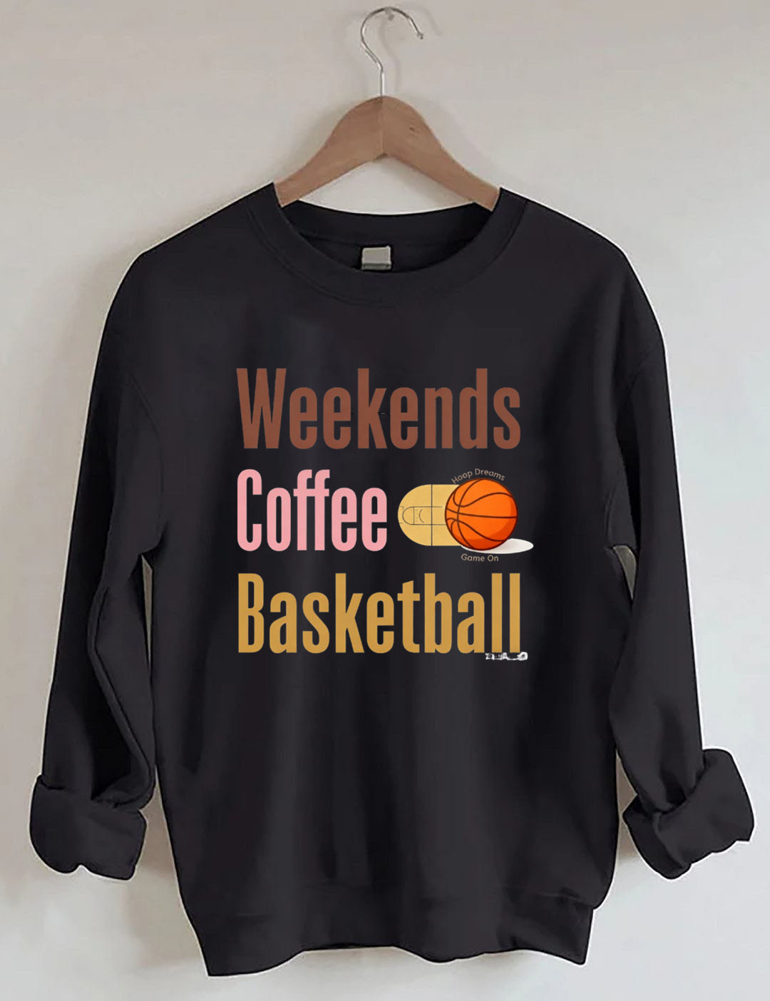 Weekends Coffee Basketball Sweatshirt