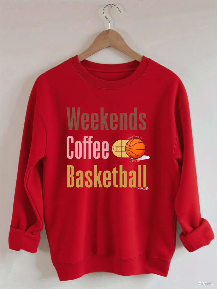 Weekends Coffee Basketball Sweatshirt