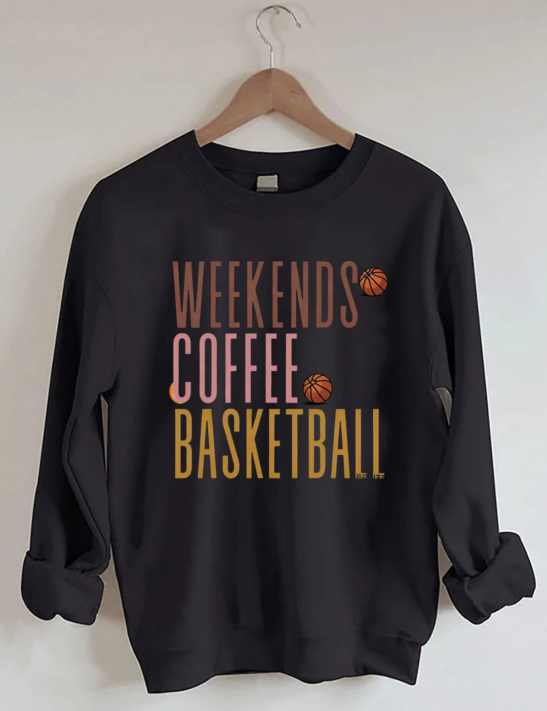 Weekends Coffee Basketball Sweatshirt