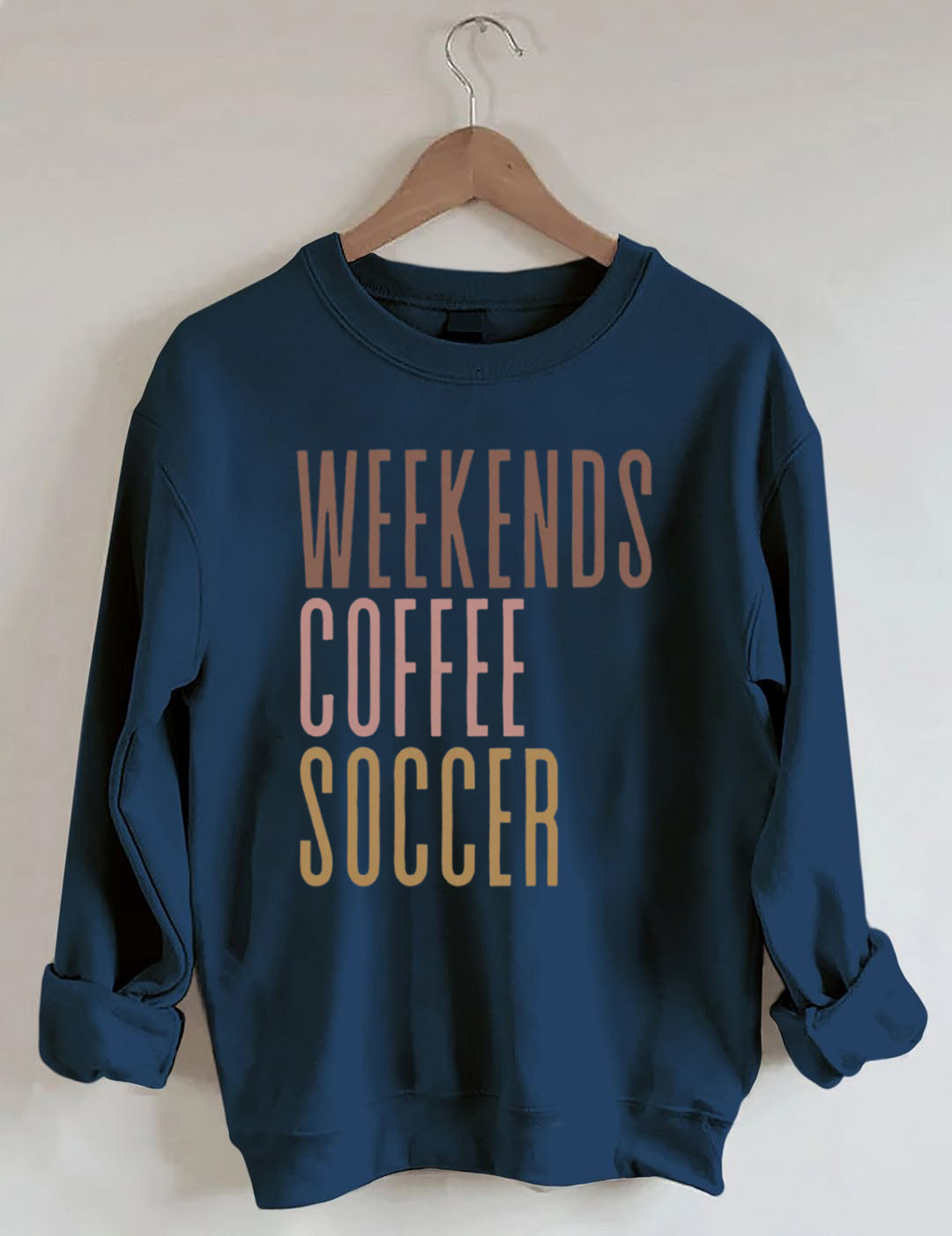 Weekends Coffee Soccer Game Day Sweatshirt