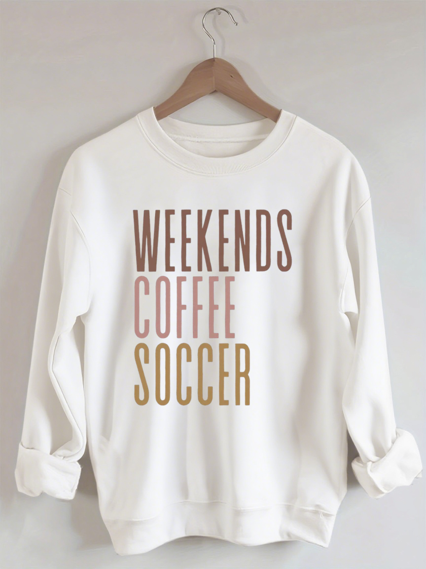 Weekends Coffee Soccer Game Day Sweatshirt