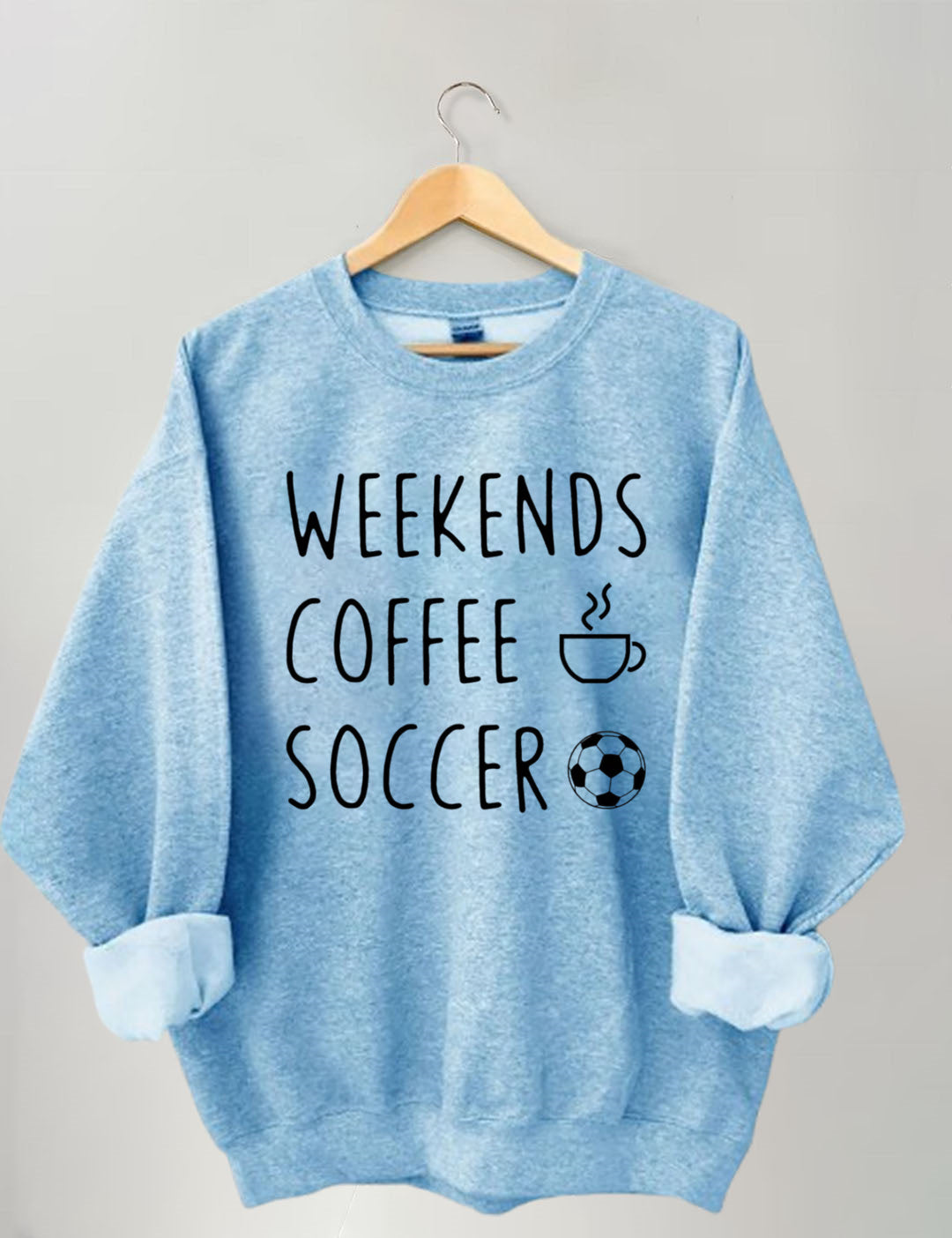 Weekend Coffee Soccer Game Day Sweatshirt