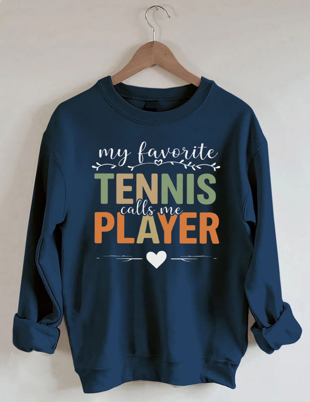 My Favorite Tennis Player Sweatshirt