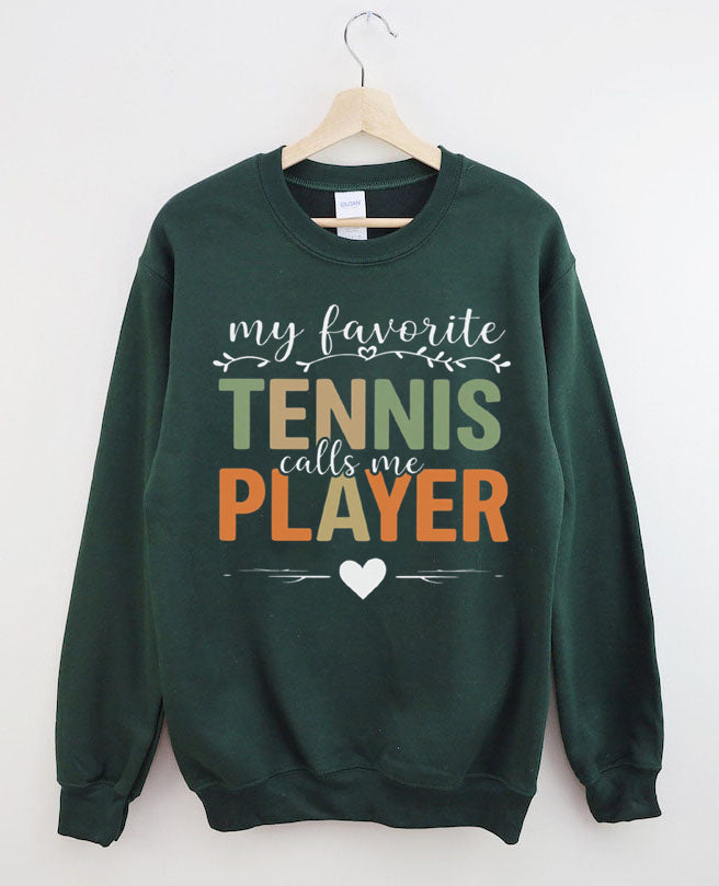 My Favorite Tennis Player Sweatshirt