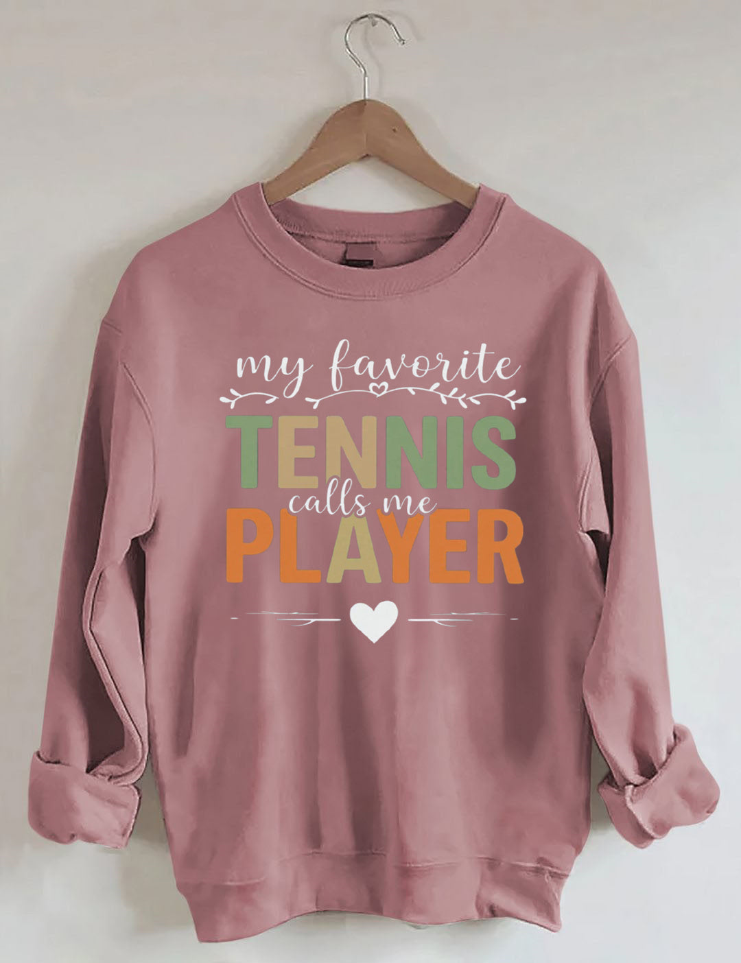 My Favorite Tennis Player Sweatshirt