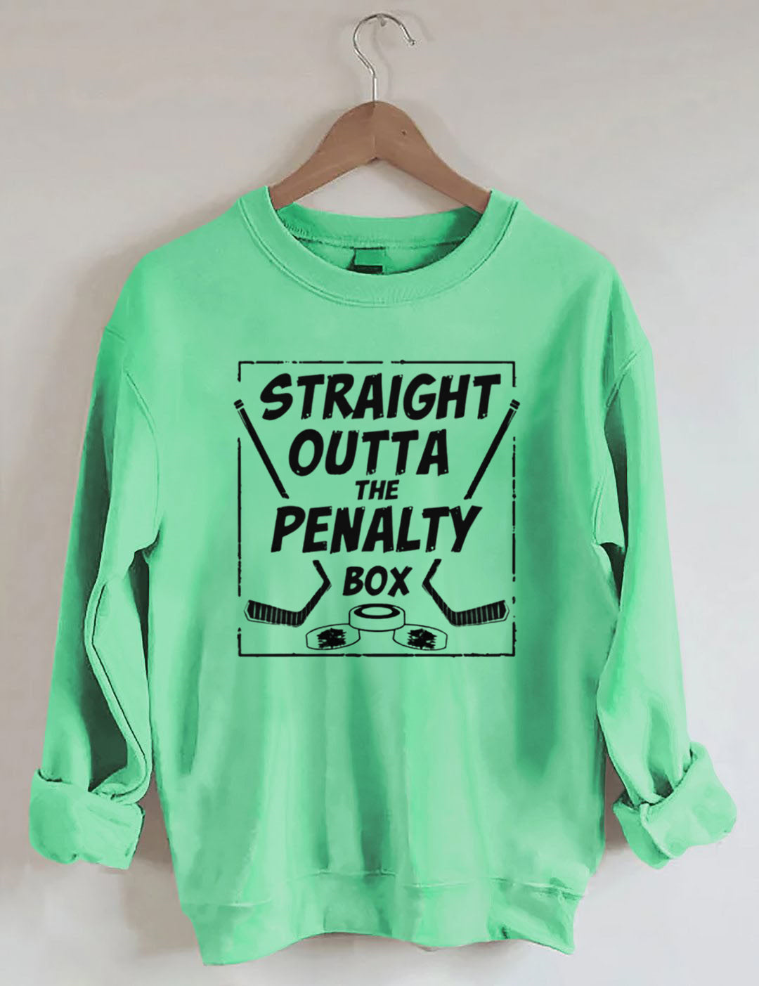 Straight Outta The Penalty Box,Hockey Sweatshirt